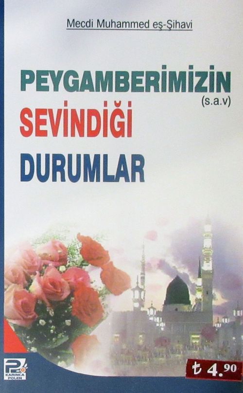 Peygamberimizin (s.a.v.) Sevindiği Durumlar
