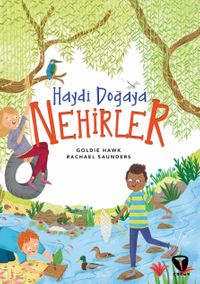 Haydi Doğaya / Nehirler