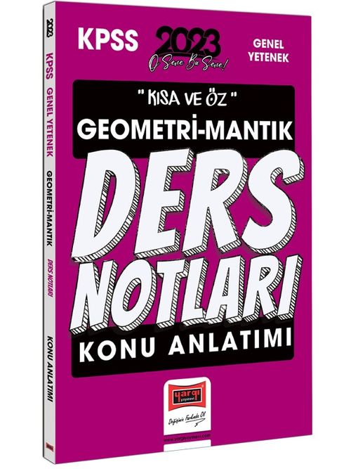 2023 KPSS Kısa ve Öz Geometri ve Sayısal Mantık Konu Anlatımı Ders Notları