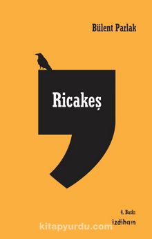 Ricakeş - Bülent Parlak