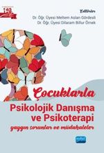 Çocuklarla Psikolojik Danışma ve Psikoterapi & Yaygın Sorunlar ve Müdahaleler