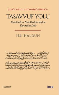 Tasavvuf Yolu: Mücahede Ve Mücahedede Şeyhin Zaruretine Dair