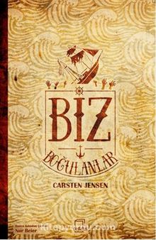 Biz Boğulanlar - Carsten Jensen