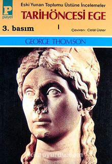 Tarih Öncesi Ege I - George Thomson