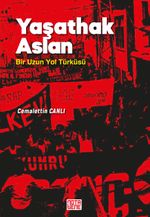 Yaşathak Aslan & Bir Uzun Yol Türküsü