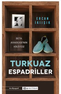 Turkuaz Espadriller & Beta Ayakkabı'nın Hikayesi