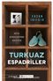 Turkuaz Espadriller & Beta Ayakkabı’nın Hikayesi