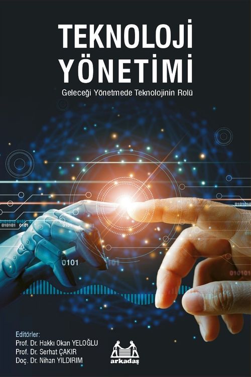 Teknoloji Yönetimi  Geleceği Yönetmede Teknolojinin Rolü