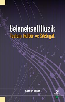 Geleneksel Müzik & Toplum, Kültür ve Edebiyat