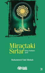 Miraçtaki Sırlar & Miraç Hadisinin Şerhi
