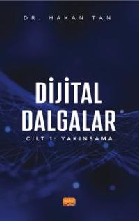 Dijital Dalgalar Cilt 1 : Yakınsama