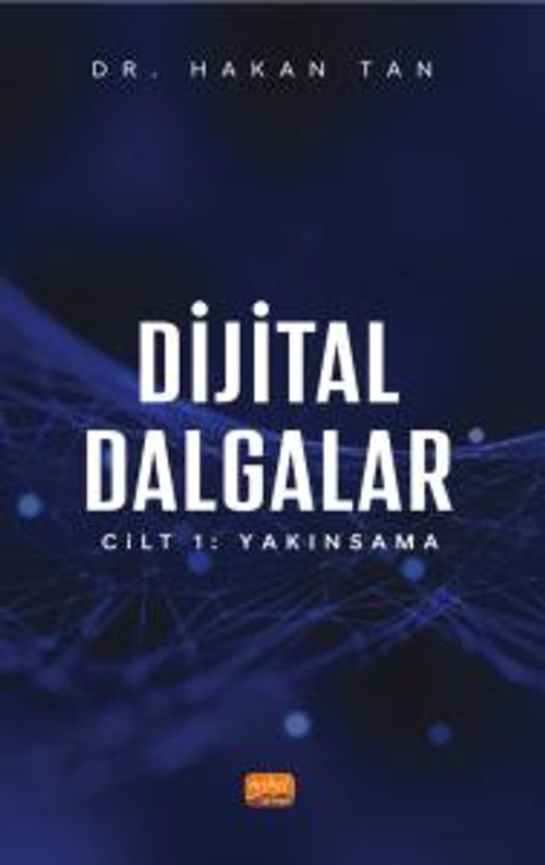 Dijital Dalgalar Cilt 1 : Yakınsama
