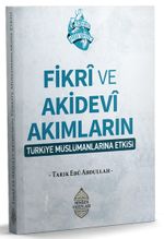 Fikrî ve Akidevî Akımların Türkiye Müslümanlarına Etkisi