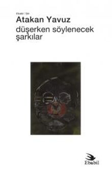 Düşerken Söylenecek Şarkılar 