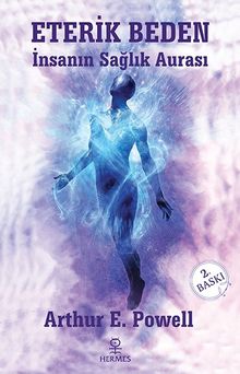 Eterik Beden & İnsanın Sağlık Aurası 
