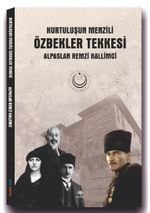 Kurtuluşun Menzili Özbekler Tekkesi