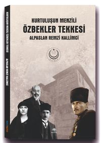 Kurtuluşun Menzili Özbekler Tekkesi
