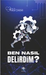 Ben Nasıl Delirdim?