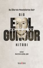 Bu Ülke'nin Meselelerine Dair Bir Erol Güngör Kitabı
