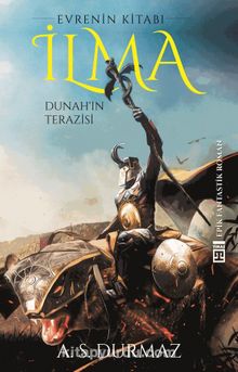 Evrenin Kitabı İlma / Dunah’ın Terazisi - A. S. Durmaz