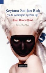 Şeytana Satılan Ruh ya da Kötülüğün Egemenliği