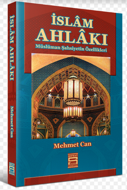 İslam Ahlakı & Müslüman Şahsiyetin Özellikleri