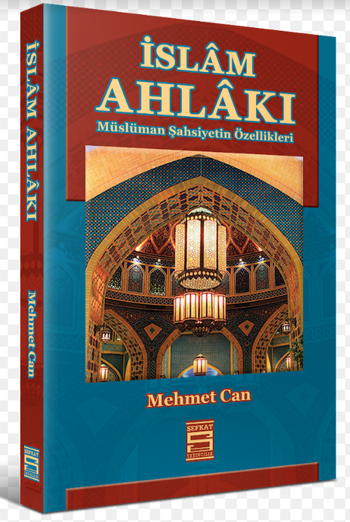 İslam Ahlakı & Müslüman Şahsiyetin Özellikleri