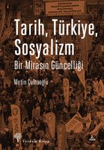 Tarih, Türkiye, Sosyalizm & Bir Mirasın Güncelliği