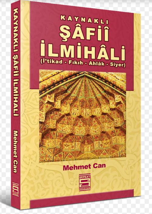 Kaynaklı Şafii İlmihali & İ'tikad-Fıkıh-Ahlak-Siyer