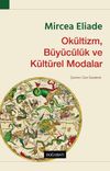 Ok&uuml;ltizm, B&uuml;y&uuml;c&uuml;l&uuml;k ve K&uuml;lt&uuml;rel Modalar