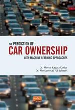 The Prediction of Car Ownership with Machine Learning Approaches