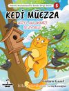 Kedi Müezza / Güzel Ahlakımızı Seviyoruz / Hazreti Muhammed’in İzinde Sevgi Serisi 5