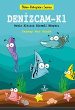Denizcam-K1 / Deniz Altının Gizemli Dünyası 