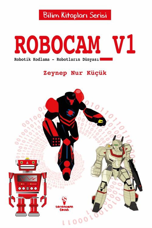 Robocam_V1 / Robotik Kodlama / Robotların Dünyası 