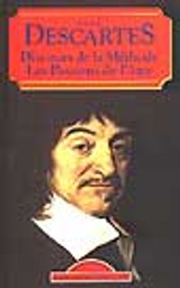 Discours de la Methode Les Passions de l'ame