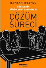 Kürtlerin Büyük Yurt Savunması ve Çözüm Süreci