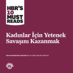 Kadınlar İçin Yetenek Savaşını Kazanmak