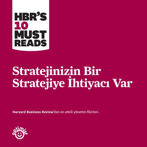 Stratejinizin Bir Stratejiye İhtiyacı Var