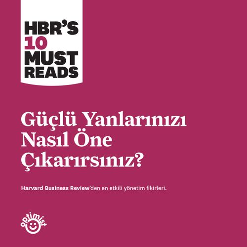Güçlü Yanlarınızı Nasıl Öne Çıkarırsınız?