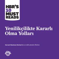 Yenilikçilikte Kararlı Olma Yolları