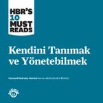 Kendini Tanımak ve Yönetebilmek