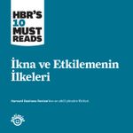 İkna ve Etkilemenin İlkeleri
