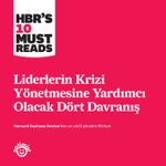 Liderlerin Krizi Yönetmesine Yardımcı Olacak Dört Davranış 
