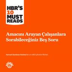 Amacını Arayan Çalışanlarınıza Sorabileceğiniz 5 Soru