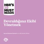 Devraldığınız Ekibi Yönetmek