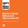 B&uuml;y&uuml;k Liderler M&uuml;kemmel &Ouml;ğretmenlerdir