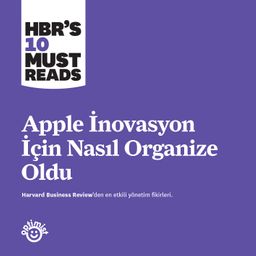 Apple İnovasyon için Nasıl Organize Oldu