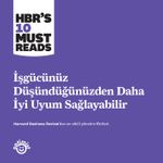 İşgücünüz Düşündüğünüzden Daha İyi Uyum Sağlayabilir
