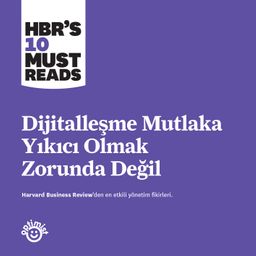 Dijitalleşme Mutlaka Yıkıcı Olmak Zorunda Değil