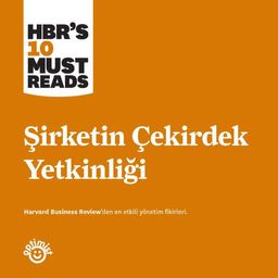 Şirketin Çekirdek Yetkinliği